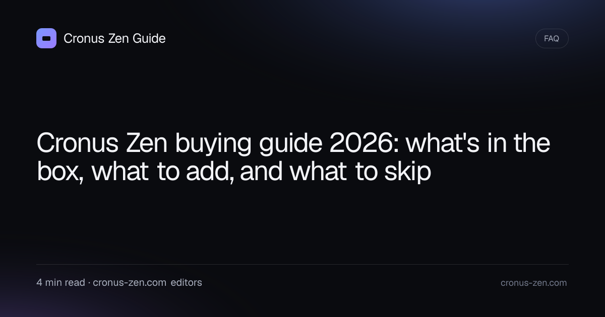 Cronus Zen buying guide 2026: what's in the box, what to add, and what ...